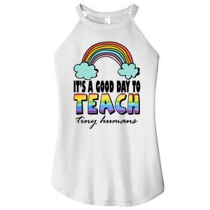 Its A Good Day TO Teach Tiny Humans Rainbow Women's Perfect Tri Rocker Tank