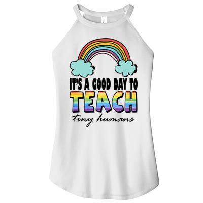Its A Good Day TO Teach Tiny Humans Rainbow Women's Perfect Tri Rocker Tank