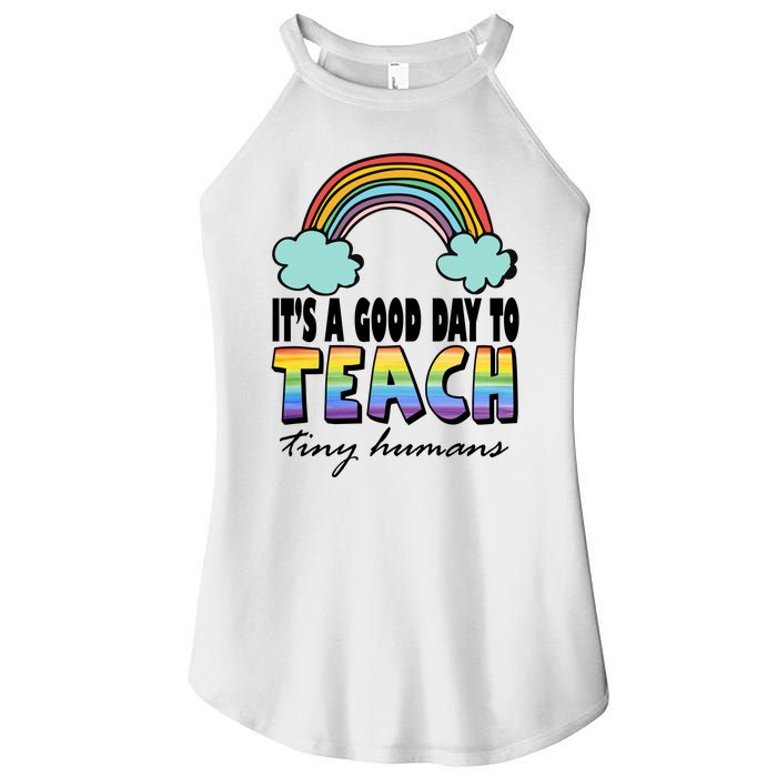 Its A Good Day TO Teach Tiny Humans Rainbow Women's Perfect Tri Rocker Tank