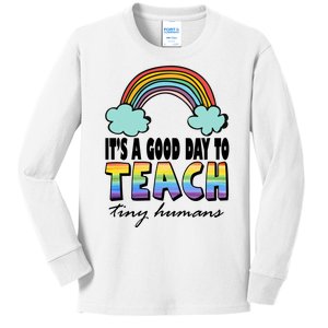 Its A Good Day TO Teach Tiny Humans Rainbow Kids Long Sleeve Shirt