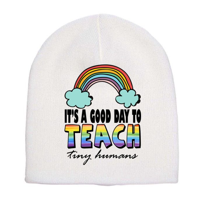 Its A Good Day TO Teach Tiny Humans Rainbow Short Acrylic Beanie