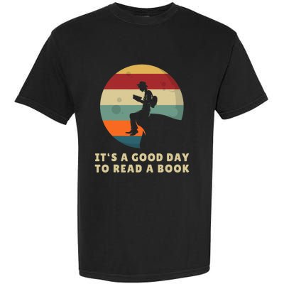 Its A Good Day To Read A Book Outfit For Funny Book Lover Garment-Dyed Heavyweight T-Shirt