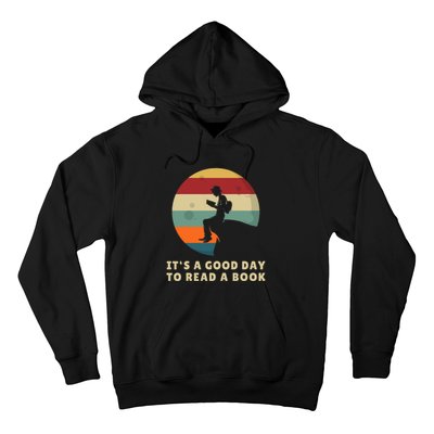 Its A Good Day To Read A Book Outfit For Funny Book Lover Hoodie