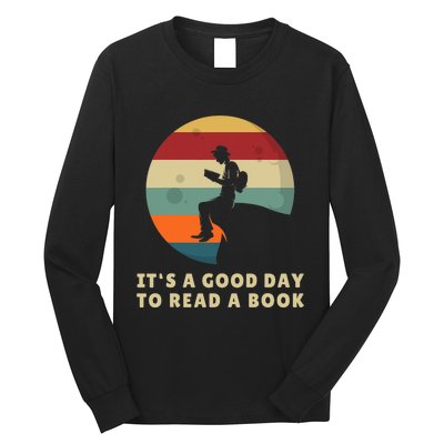 Its A Good Day To Read A Book Outfit For Funny Book Lover Long Sleeve Shirt