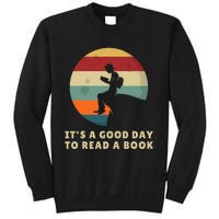 Its A Good Day To Read A Book Outfit For Funny Book Lover Sweatshirt