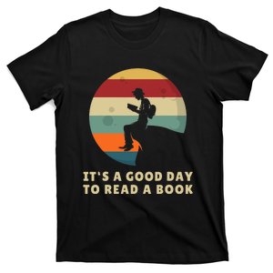 Its A Good Day To Read A Book Outfit For Funny Book Lover T-Shirt