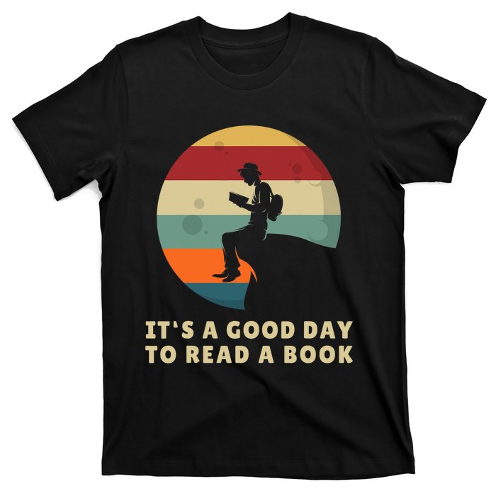 Its A Good Day To Read A Book Outfit For Funny Book Lover T-Shirt