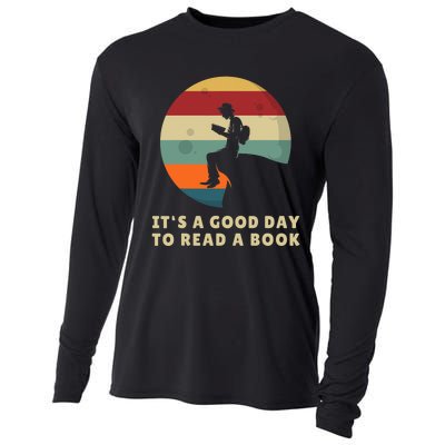 Its A Good Day To Read A Book Outfit For Funny Book Lover Cooling Performance Long Sleeve Crew