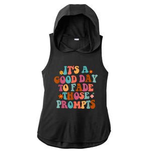 It's A Good Day To Fade Those Prompts ABA Autism Awareness Ladies PosiCharge Tri-Blend Wicking Draft Hoodie Tank