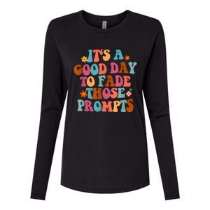 It's A Good Day To Fade Those Prompts ABA Autism Awareness Womens Cotton Relaxed Long Sleeve T-Shirt