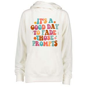 It's A Good Day To Fade Those Prompts ABA Autism Awareness Womens Funnel Neck Pullover Hood