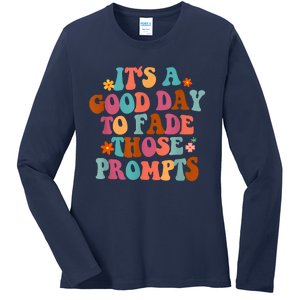 It's A Good Day To Fade Those Prompts ABA Autism Awareness Ladies Long Sleeve Shirt