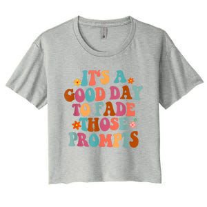 It's A Good Day To Fade Those Prompts ABA Autism Awareness Women's Crop Top Tee