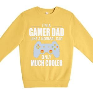 I’m A Gamer Dad Like A Normal Dad Only Much Cooler Premium Crewneck Sweatshirt