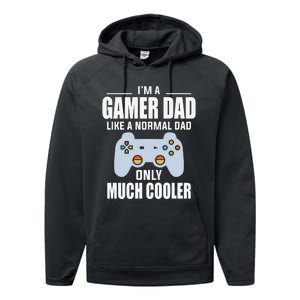 I’m A Gamer Dad Like A Normal Dad Only Much Cooler Performance Fleece Hoodie