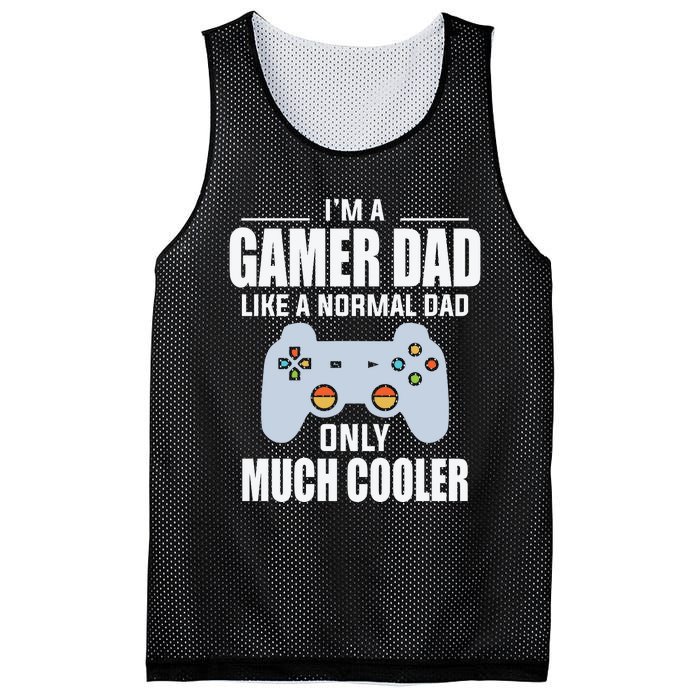 I’m A Gamer Dad Like A Normal Dad Only Much Cooler Mesh Reversible Basketball Jersey Tank