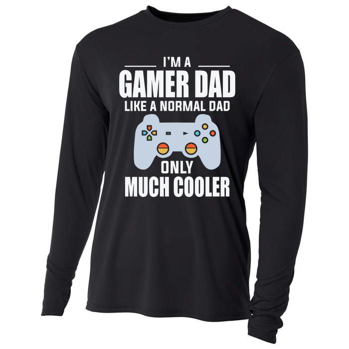 I’m A Gamer Dad Like A Normal Dad Only Much Cooler Cooling Performance Long Sleeve Crew