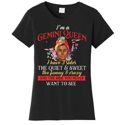 Im A Gemini Queen Astrology Lover Birthday Zodiac Sign Women's T-Shirt