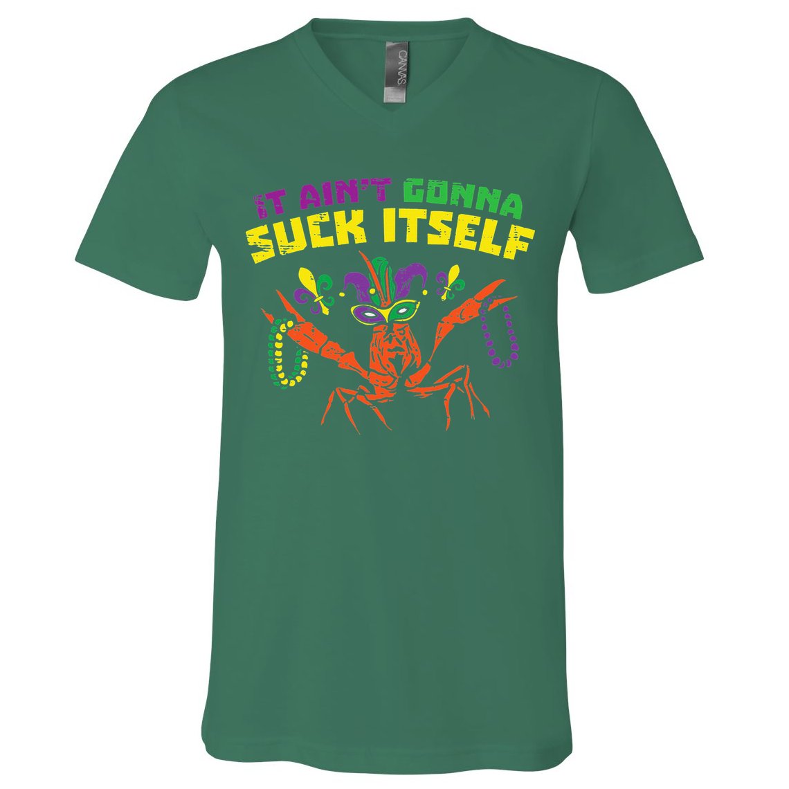 It Aint Gonna Suck Itself Crawfish Vintage Mardi Gras V-Neck T-Shirt