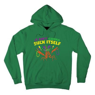 It Aint Gonna Suck Itself Crawfish Vintage Mardi Gras Tall Hoodie