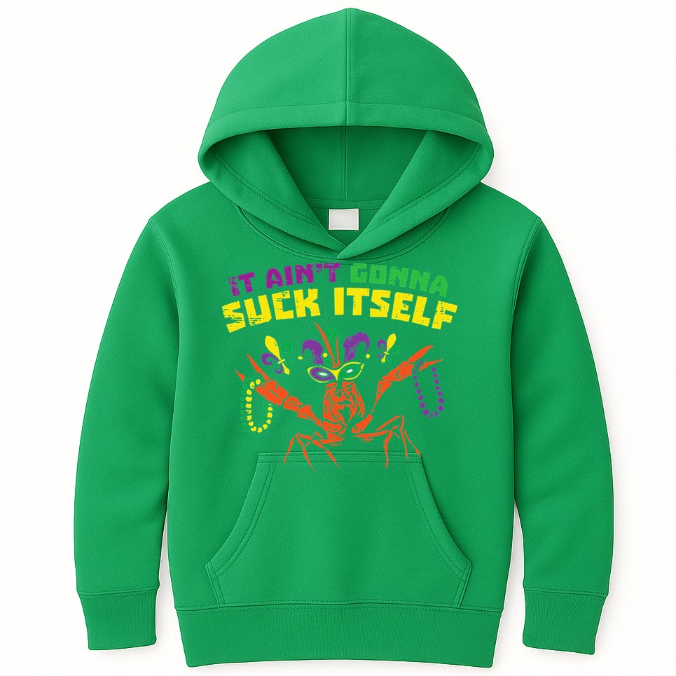 It Aint Gonna Suck Itself Crawfish Vintage Mardi Gras Kids Hoodie