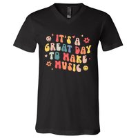 Its A Good Day To Make Music Musician Band Music Teacher V-Neck T-Shirt