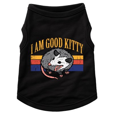 I Am Good Kitty Opossum Retro Possum Cat Pet Doggie Tank