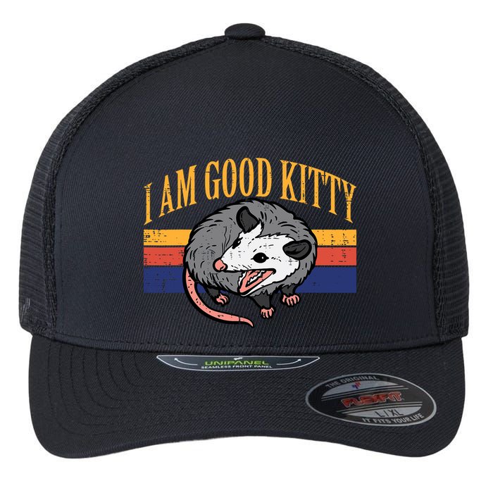 I Am Good Kitty Opossum Retro Possum Cat Pet Flexfit Unipanel Trucker Cap