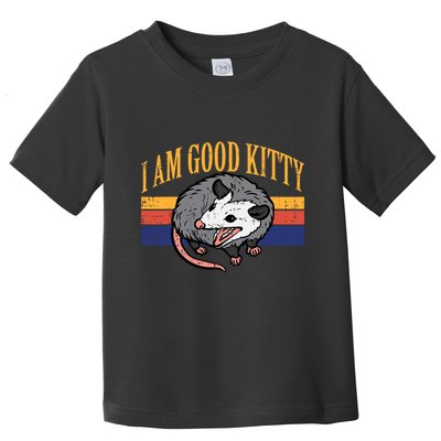 I Am Good Kitty Opossum Retro Possum Cat Pet Toddler T-Shirt