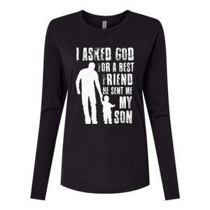 I Asked God For A Best Friend He Sent Me My Son Fathers Day Womens Cotton Relaxed Long Sleeve T-Shirt