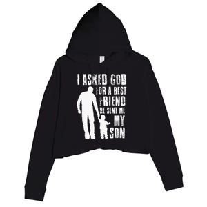 I Asked God For A Best Friend He Sent Me My Son Fathers Day Crop Fleece Hoodie