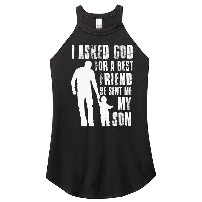 I Asked God For A Best Friend He Sent Me My Son Fathers Day Women's Perfect Tri Rocker Tank