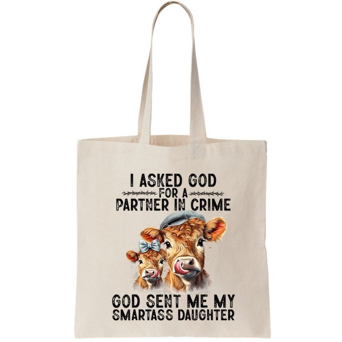 I Asked God Partner In Crime He Sent Me My Smartass Daughter Bag