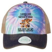 I Asked God Partner In Crime He Sent Me My Smartass Daughter Legacy Tie Dye Trucker Hat