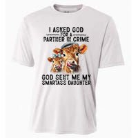 I Asked God Partner In Crime He Sent Me My Smartass Daughter Cooling Performance Crew T-Shirt