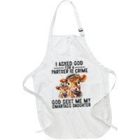 I Asked God Partner In Crime He Sent Me My Smartass Daughter Apron