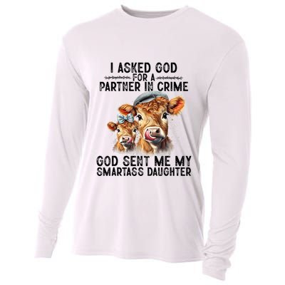 I Asked God Partner In Crime He Sent Me My Smartass Daughter Cooling Performance Long Sleeve Crew