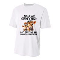 I Asked God Partner In Crime He Sent Me My Smartass Daughter Youth Performance Sprint T-Shirt