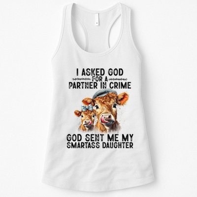I Asked God Partner In Crime He Sent Me My Smartass Daughter Womens Tank Top