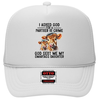 I Asked God Partner In Crime He Sent Me My Smartass Daughter Trucker Hat
