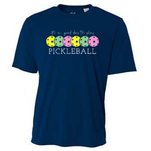 ItS A Good Days To Play Pickleball Dink Player Pickleball Cooling Performance Crew T-Shirt