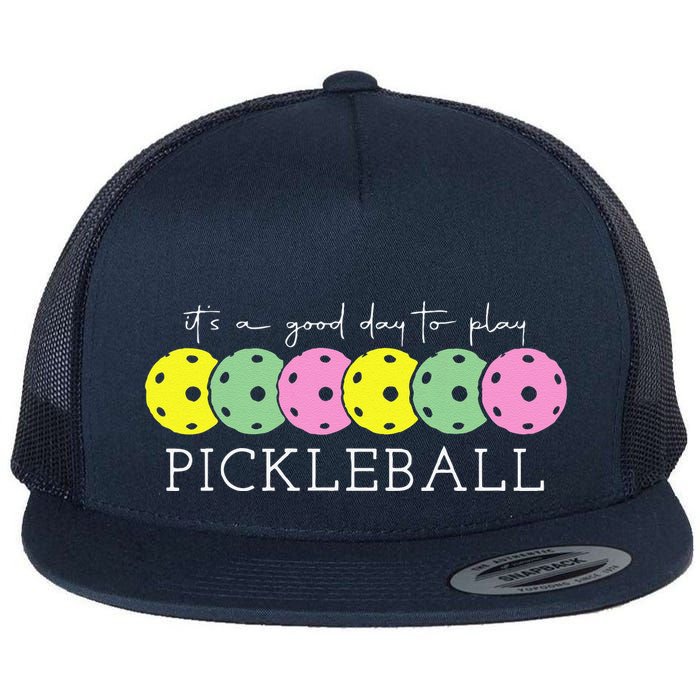 ItS A Good Days To Play Pickleball Dink Player Pickleball Flatbill Hat