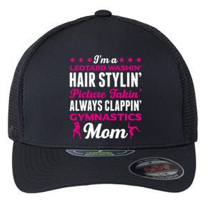 I´M A Gymnastic Mom Funny Gymnastic Aerobic Funny Gift Flexfit Unipanel Trucker Cap