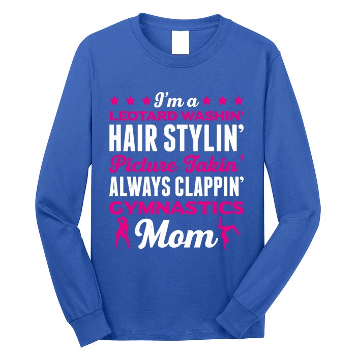 I´M A Gymnastic Mom Funny Gymnastic Aerobic Funny Gift Long Sleeve Shirt