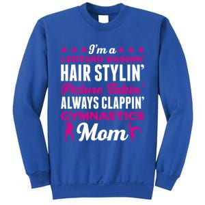 I´M A Gymnastic Mom Funny Gymnastic Aerobic Funny Gift Sweatshirt