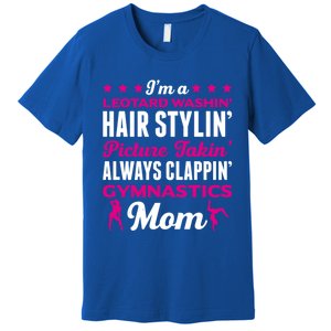 I´M A Gymnastic Mom Funny Gymnastic Aerobic Funny Gift Premium T-Shirt