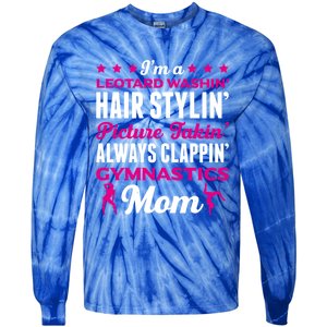 I´M A Gymnastic Mom Funny Gymnastic Aerobic Funny Gift Tie-Dye Long Sleeve Shirt