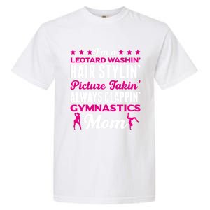 I´M A Gymnastic Mom Funny Gymnastic Aerobic Funny Gift Garment-Dyed Heavyweight T-Shirt