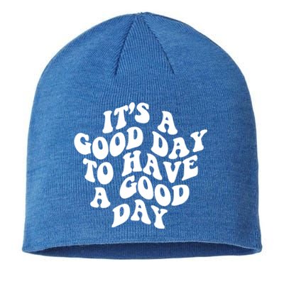 Its A Good Day To Have A Good Day Aesthetic Gift Sustainable Beanie