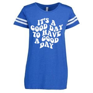 Its A Good Day To Have A Good Day Aesthetic Gift Enza Ladies Jersey Football T-Shirt